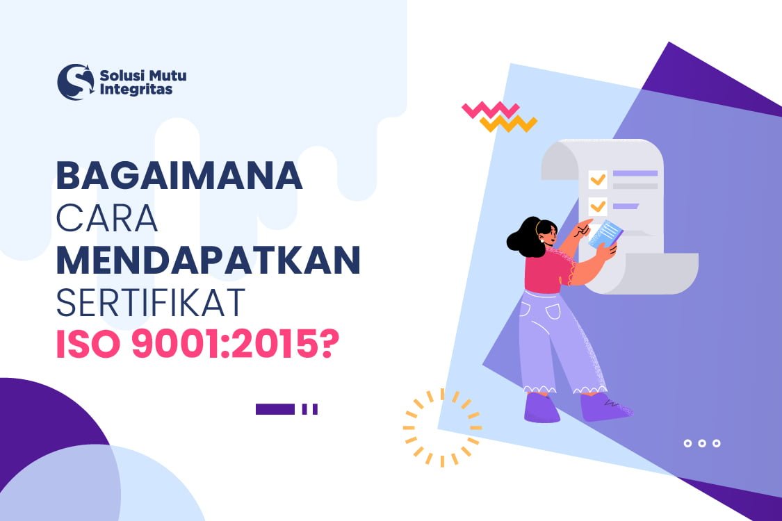Bagaimana cara mendapatkan sertifikat ISO 9001:2015?