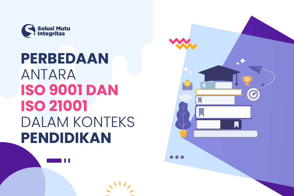 ISO 9001 dam ISO 21002 dalam Konteks Pendidikan