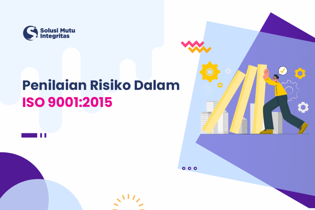 Penilaian Risiko dalam ISO 9001:2015