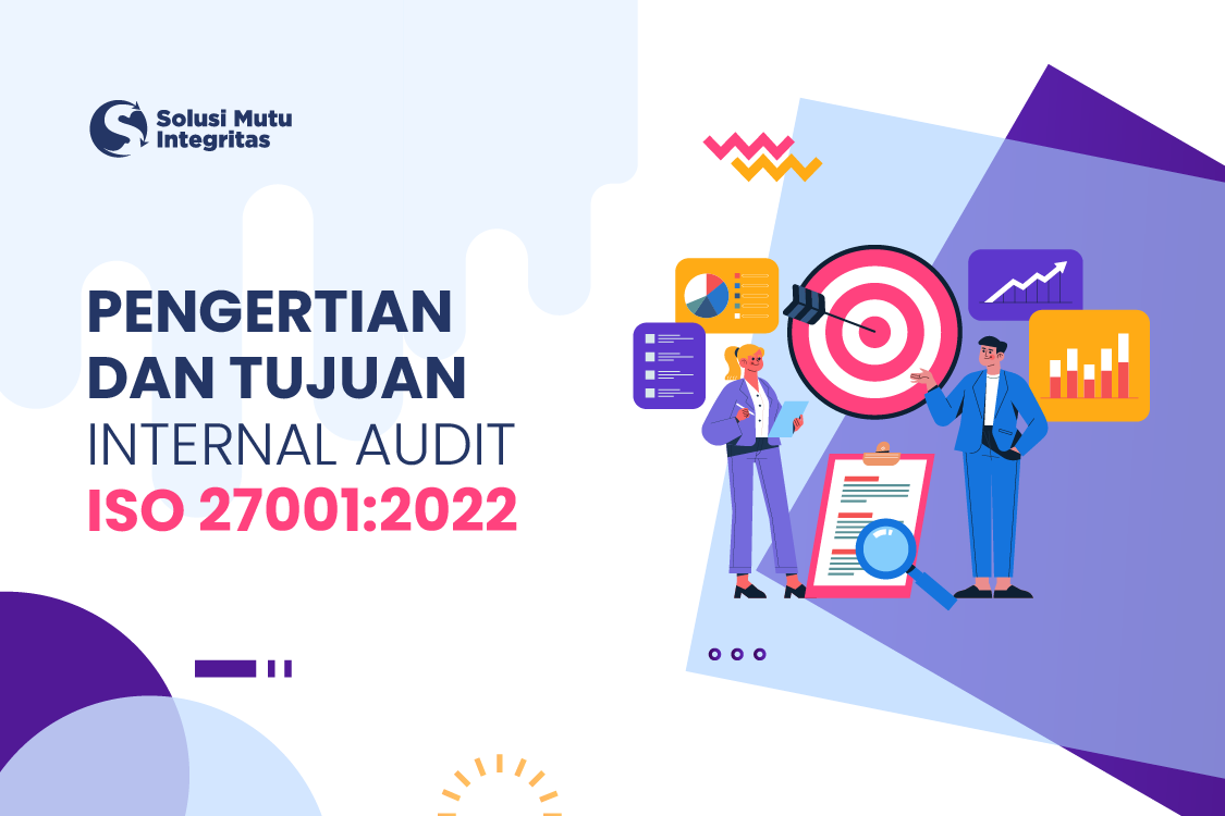 tujuan internal audit iso 27001:2022